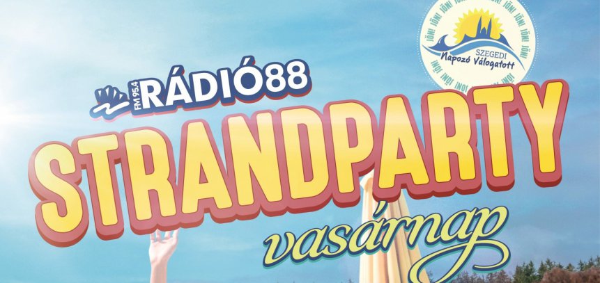Rádió88 Strandparty - 2022.08.14.