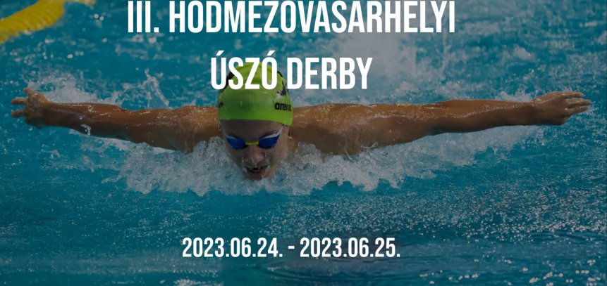 III. Hódmezővásárhelyi Úszó Derby