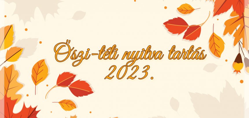 Őszi nyitva tartás