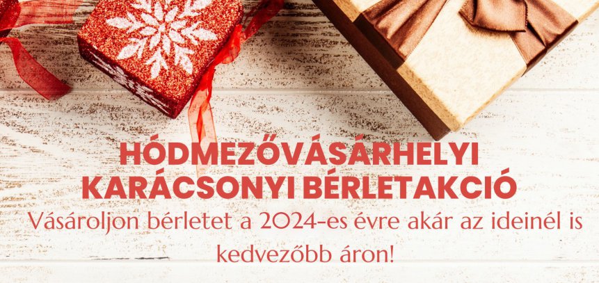 Indul a Hódmezővásárhelyi Karácsonyi Bérletakció