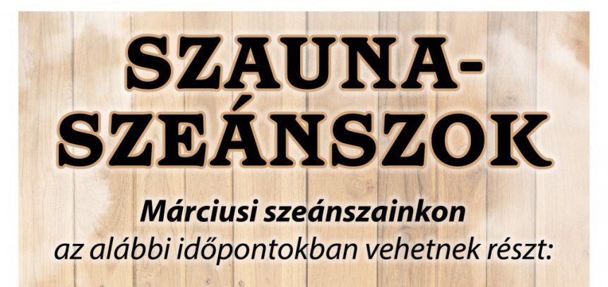 Márciusi szauna szeánszok