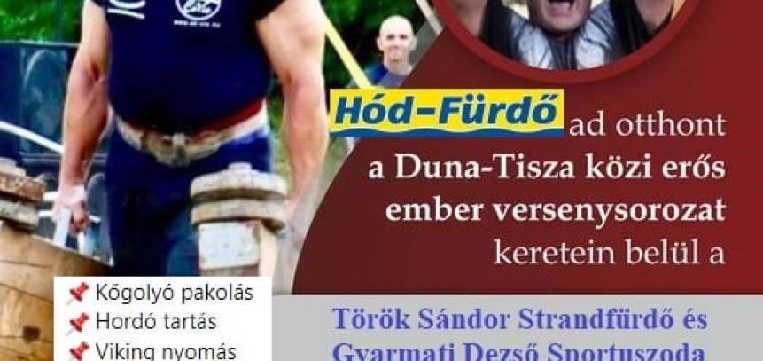 Duna-Tisza közi erős ember versenysorozat Hódmezővásárhelyen