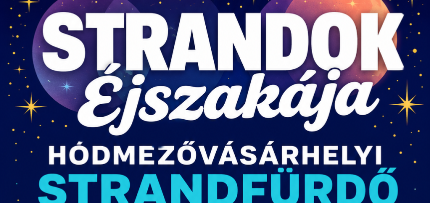 Strandok éjszakája - 2026.07.25.